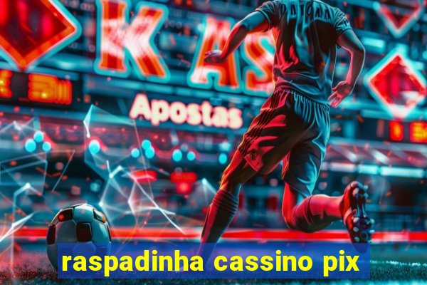 raspadinha cassino pix